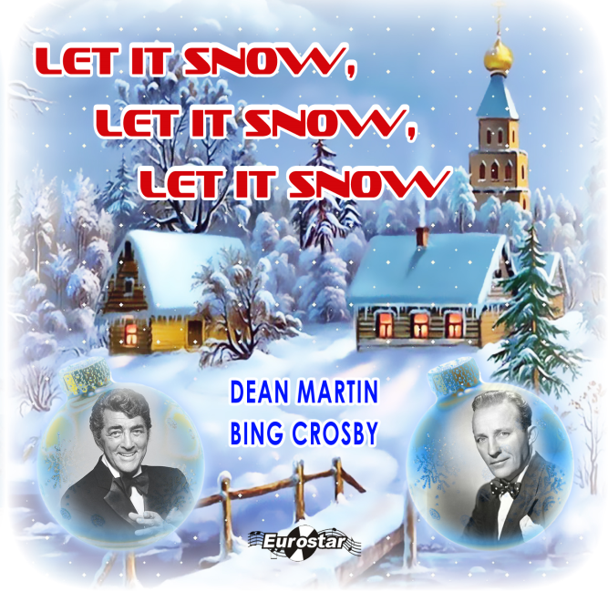 Let it Snow | Dean Martin, Bing Crosby