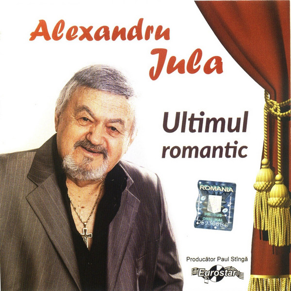 Ultimul romantic | Alexandru Jula