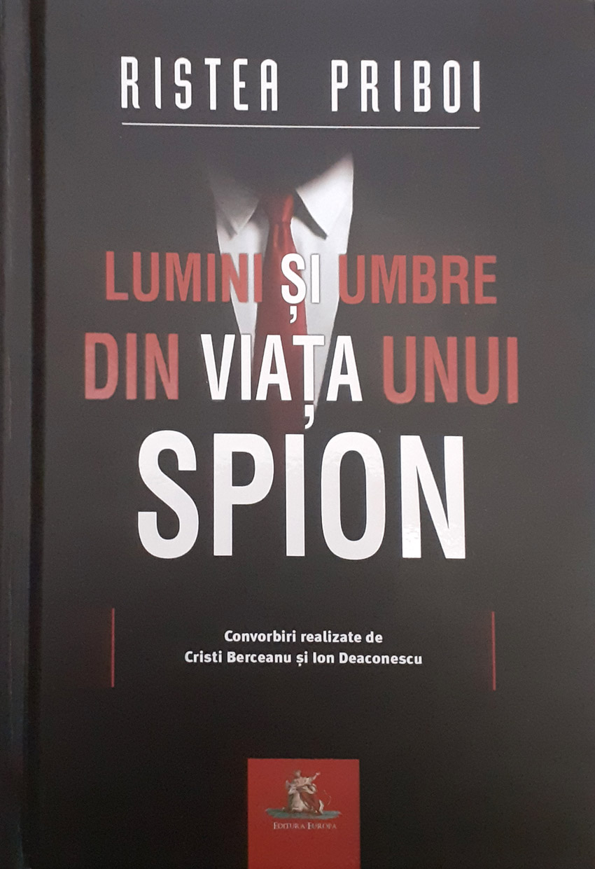 Lumini si umbre din viata unui spion | Ristea Priboi carturesti.ro poza bestsellers.ro