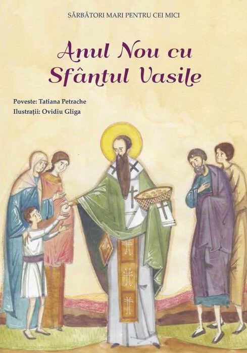 Anul Nou cu Sfantul Vasile | Tatiana Petrache carturesti.ro Carte
