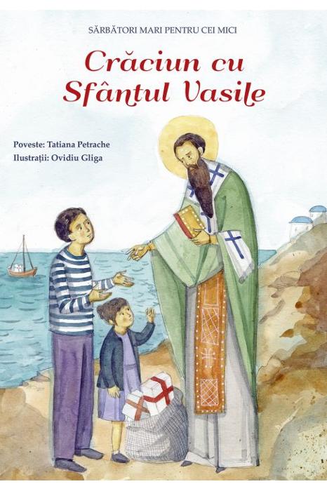 Craciun cu Sfantul Vasile | Tatiana Petrache, Ovidiu Gliga