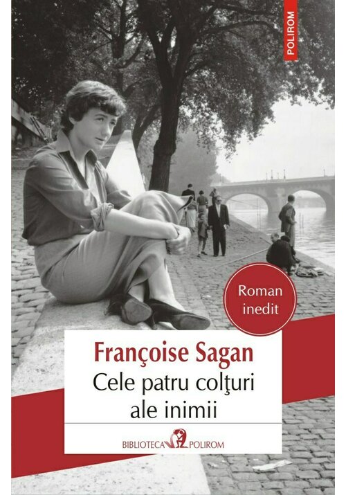 Cele patru colturi ale inimii | Francoise Sagan