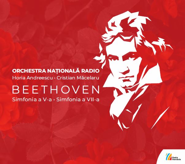 Beethoven - Simfonia a V-a • Simfonia a VII-a | Orchestra Nationala Radio, Cristian Macelaru, Horia Andreescu