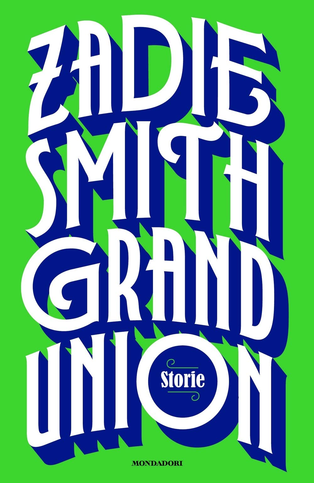 Grand Union. Storie | ​Zadie Smith