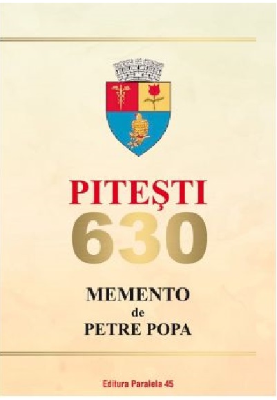 Pitesti 630. Memento | Petre Popa