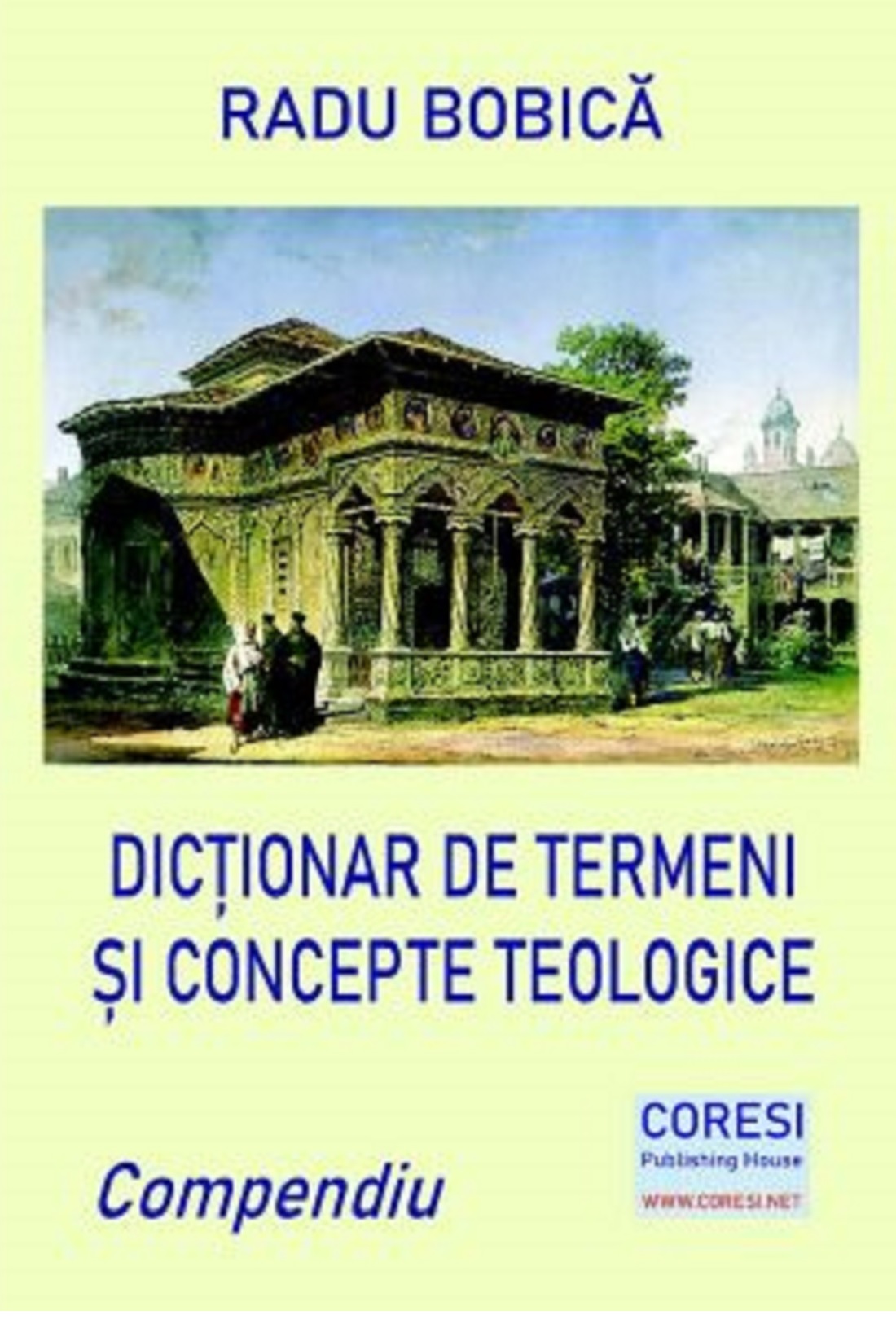 Dictionar de termeni si concepte teologice | Radu Bobeica carturesti.ro
