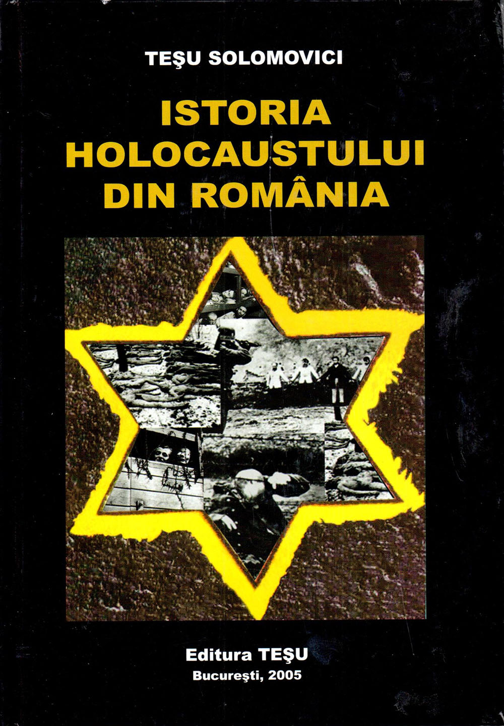 Istoria Holocaustului Din Romania | Tesu Solomovici