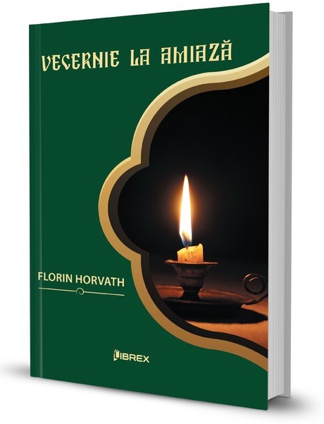 PDF Vecernie la amiaza | Florin Horvath carturesti.ro Carte