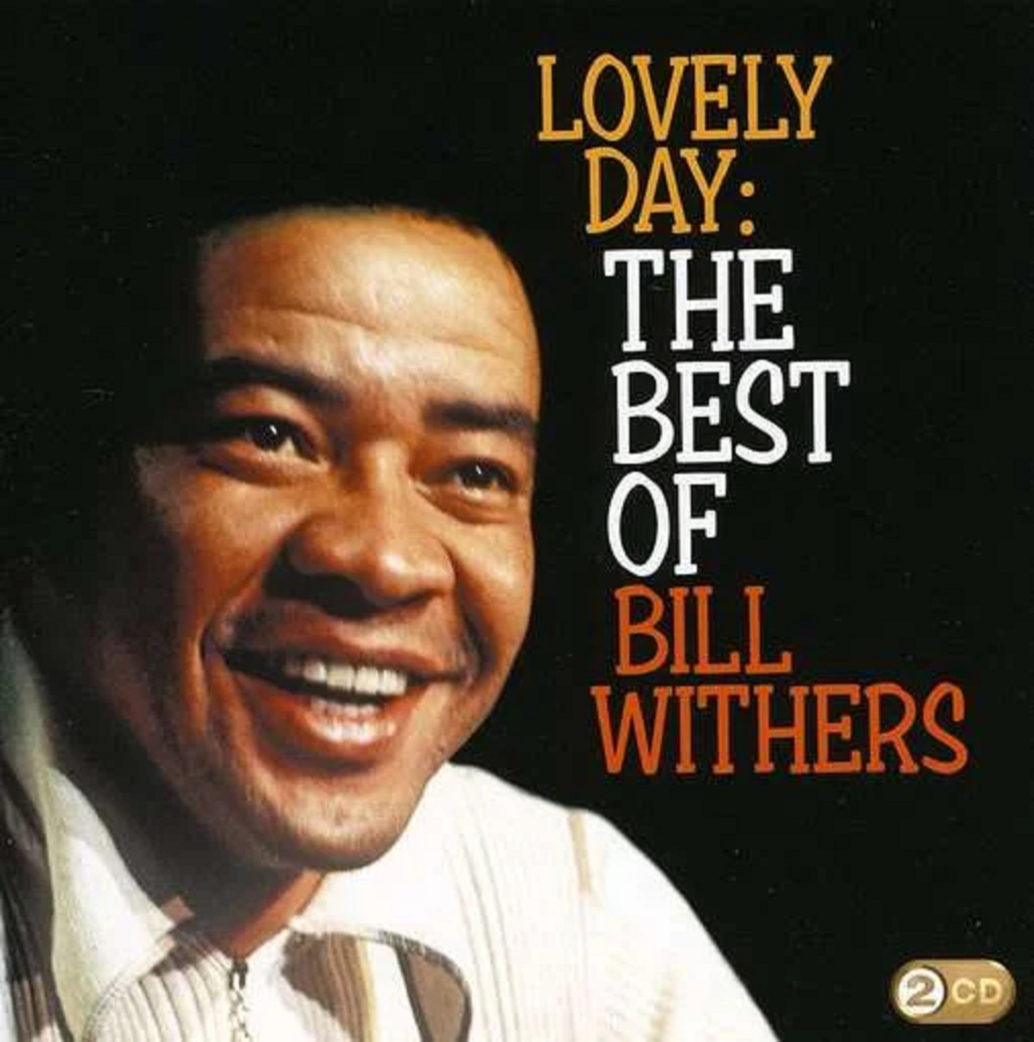 Lovely Day: The Best of Bill Withers | Bill Withers