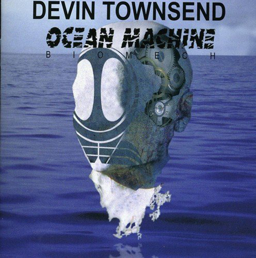 Ocean Machine | Devin Townsend