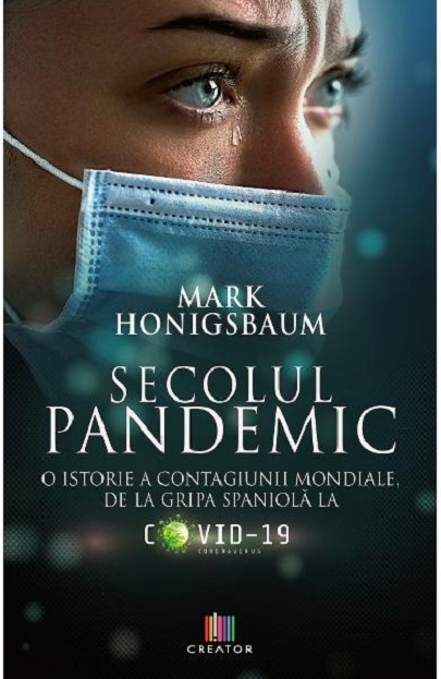 Secolul pandemic | Mark Honigsbaum carturesti.ro imagine 2022 cartile.ro