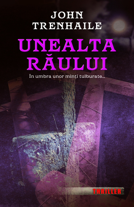 Unealta Raului | John Trenhaile