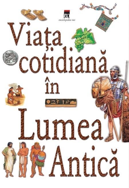 Viata Cotidiana In Lumea Antica | Daniela Zaharia