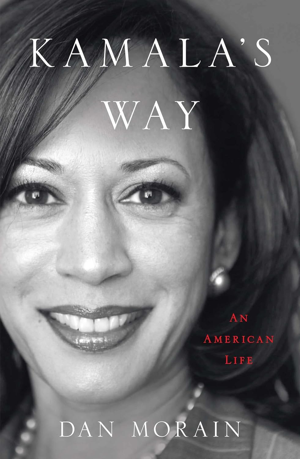 Kamala\'s Way | Dan Morain