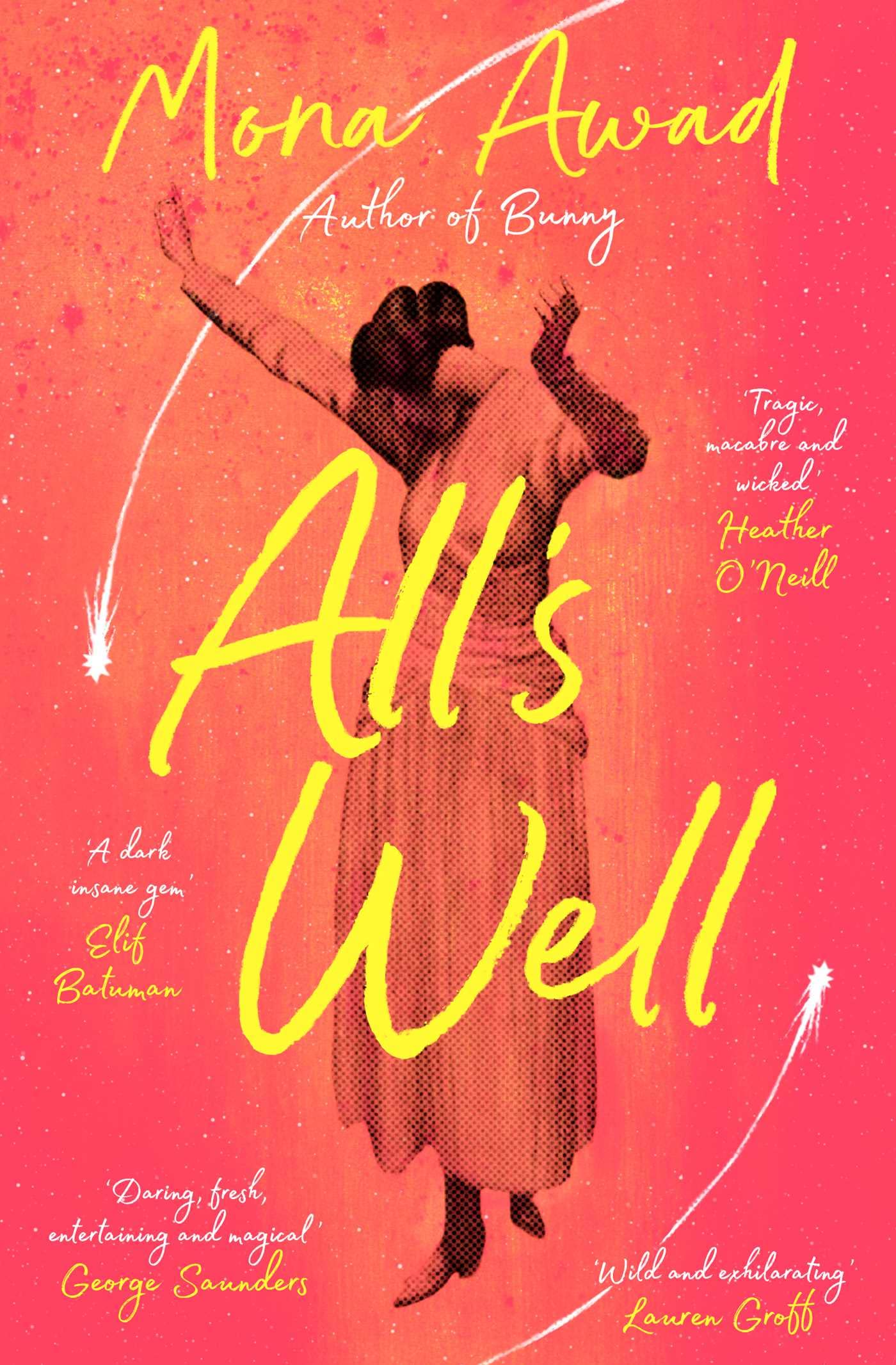 All's Well | Mona Awad