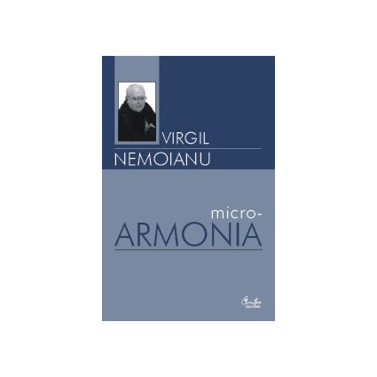 Micro-Armonia | Virgil Nemoianu