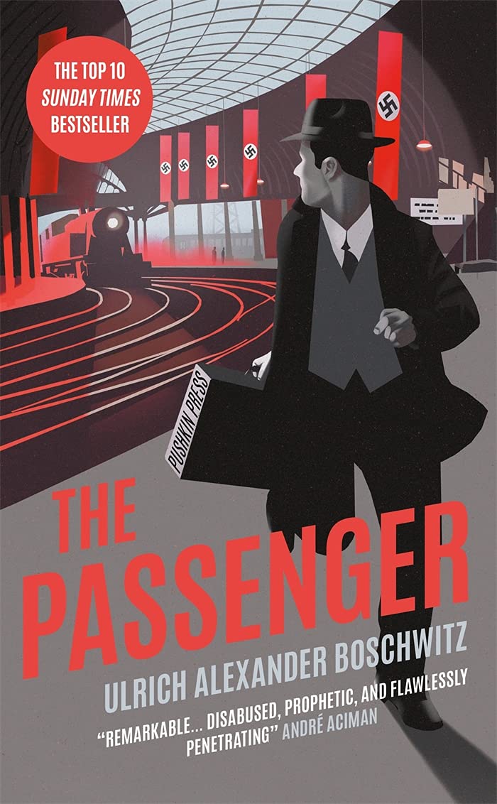 Vezi detalii pentru The Passenger | Ulrich Alexander Boschwitz