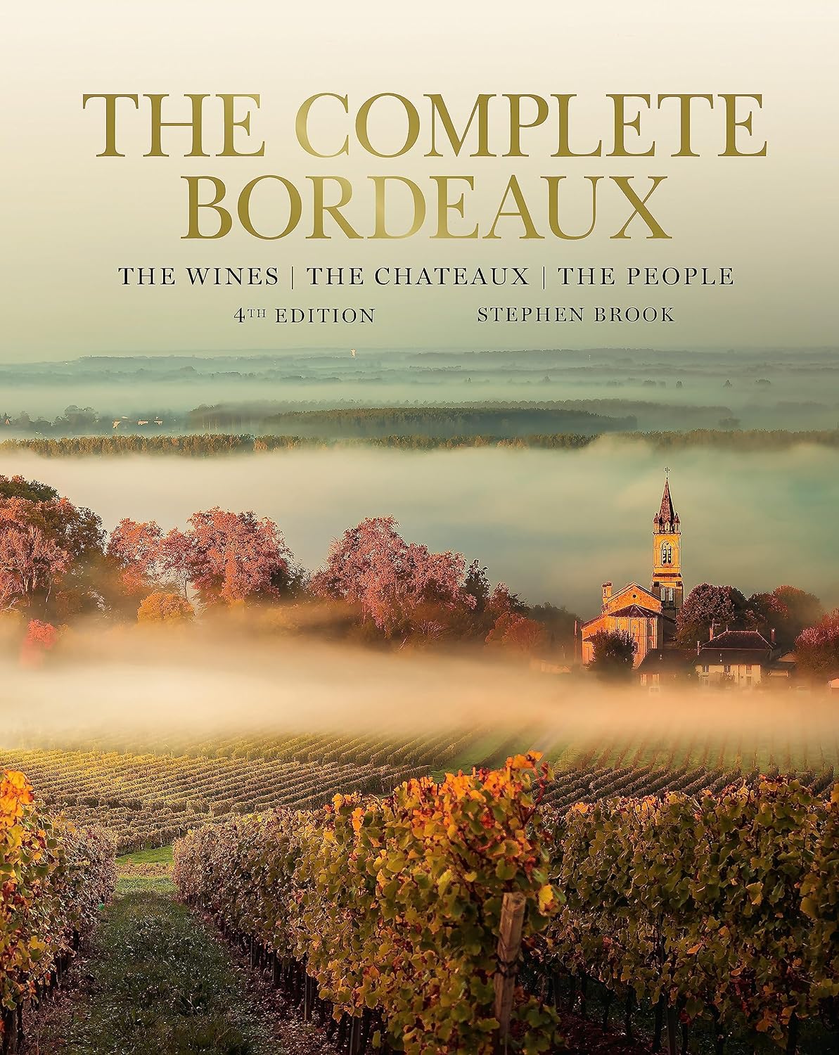 The Complete Bordeaux | Stephen Brook