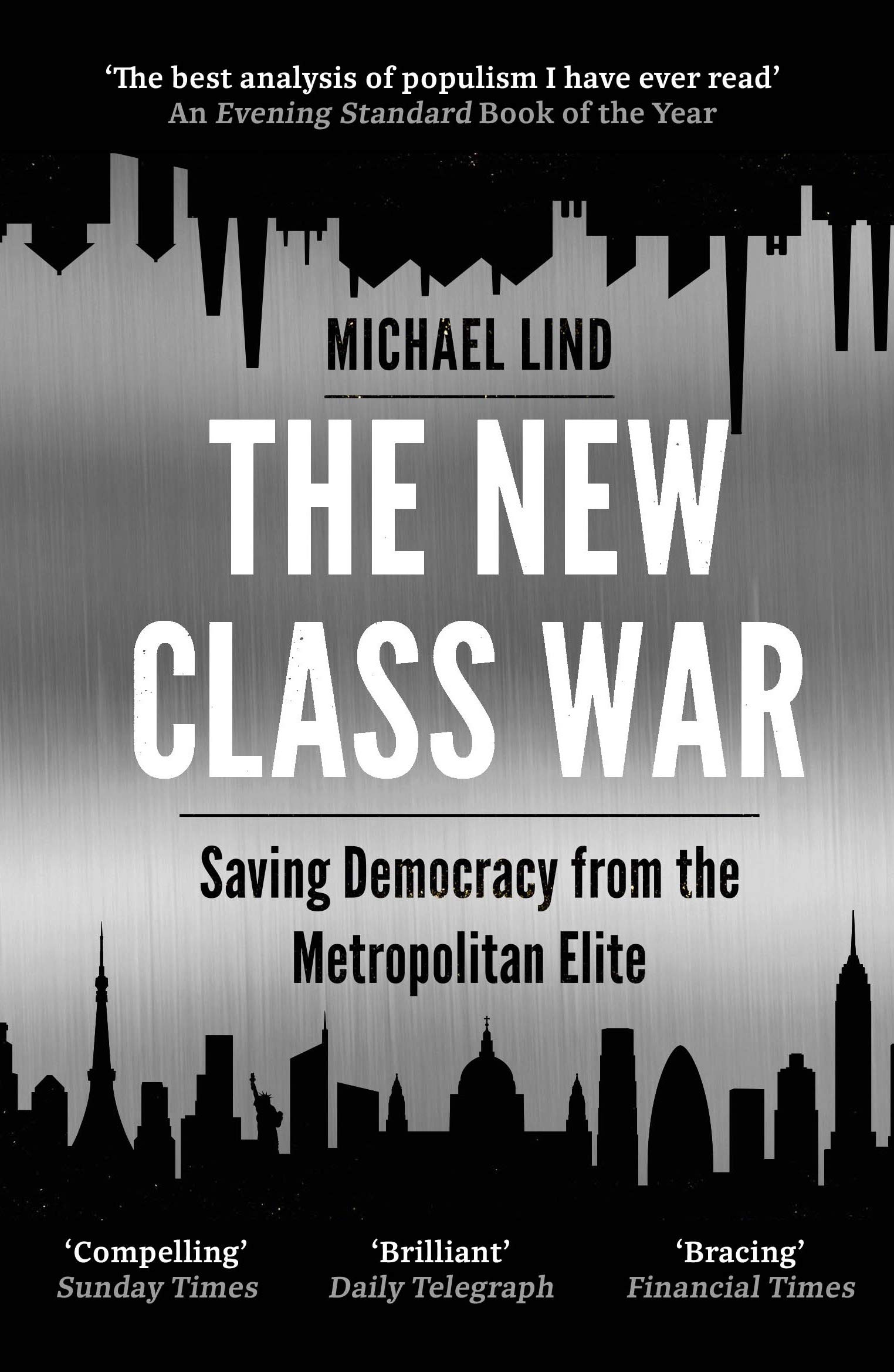 The New Class War | Michael Lind