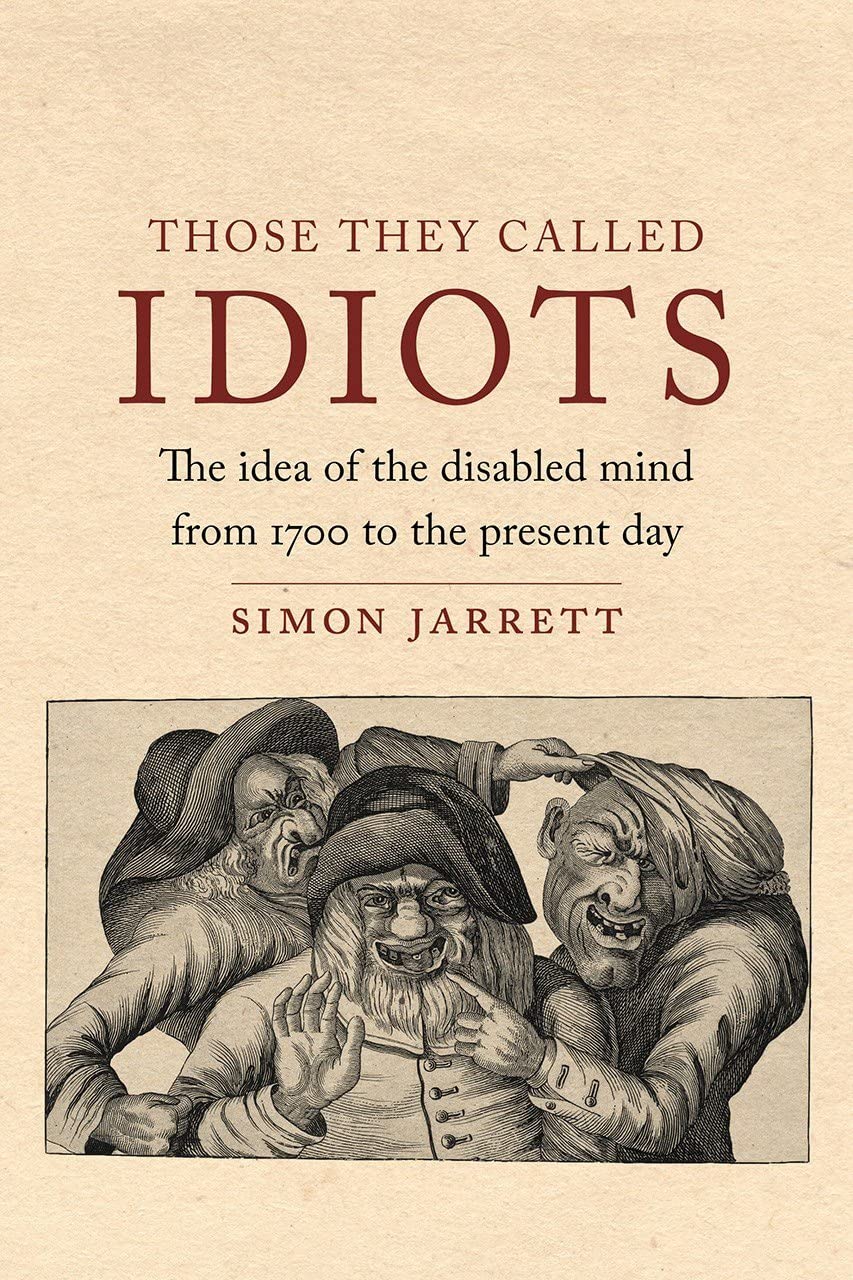 Those They Called Idiots | Simon Jarrett