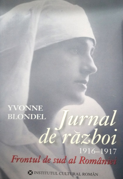 Jurnal de razboi (1916-1917) | Yvonne Blondel