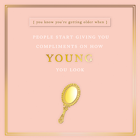 Felicitare - How Young You Look | Great British Card Company