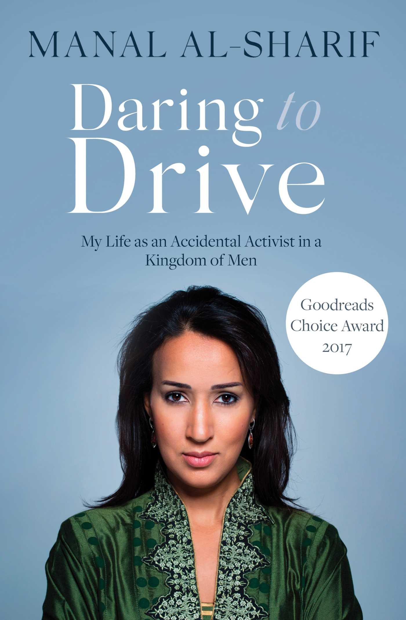 Daring to Drive | Manal Al-Sharif