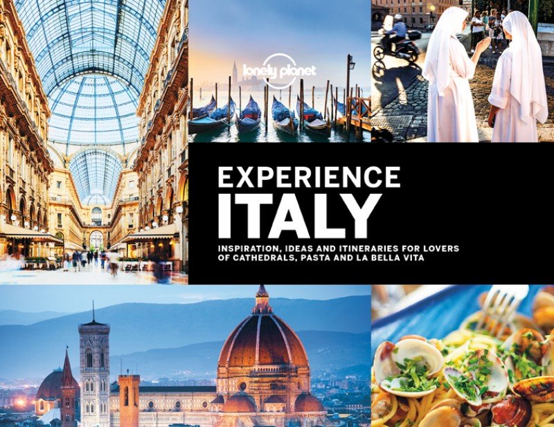 Lonely Planet Experience Italy | Bonnie Alberts, Oliver Berry, Alison Bing, Abigail Blasi