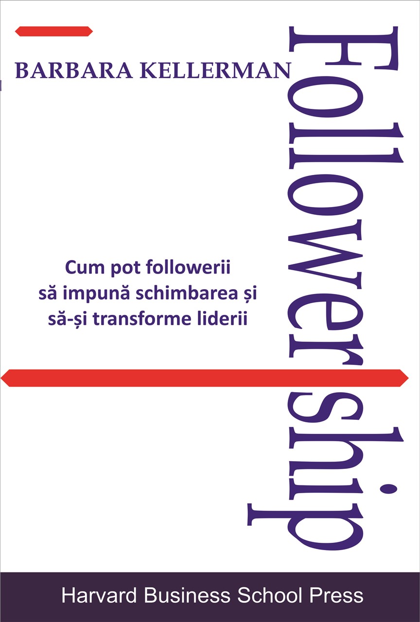 Followership | Barbara Kellerman BMI Publishing poza bestsellers.ro