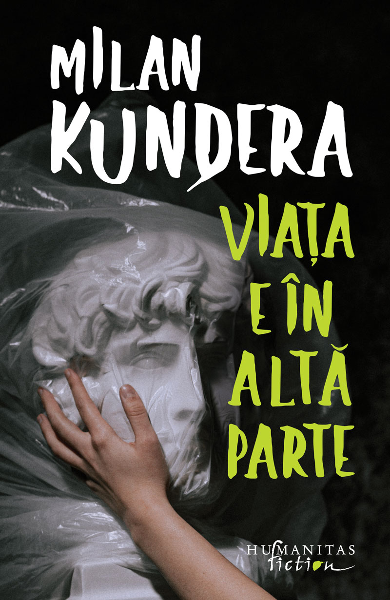 Viata e in alta parte | Milan Kundera altă imagine 2022