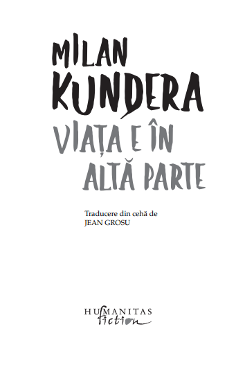 Viata e in alta parte | Milan Kundera