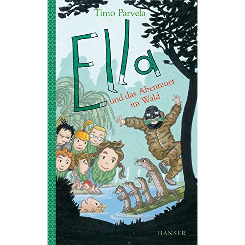 Ella und das Abenteuer im Wald | Timo Parvela