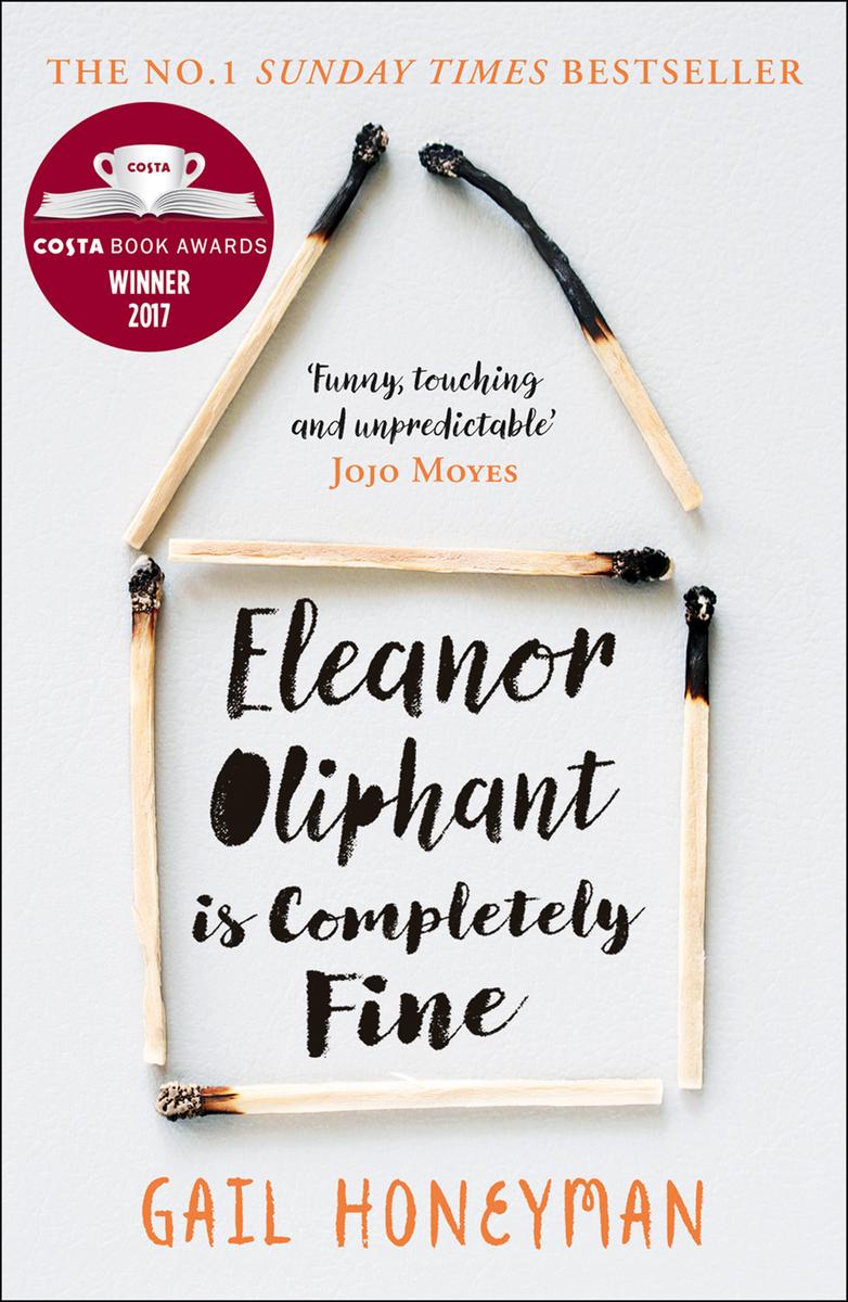 Eleanor Oliphant is Completely Fine | Gail Honeyman