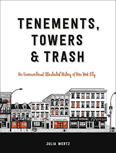 Tenements, Towers & Trash | Julia Wertz