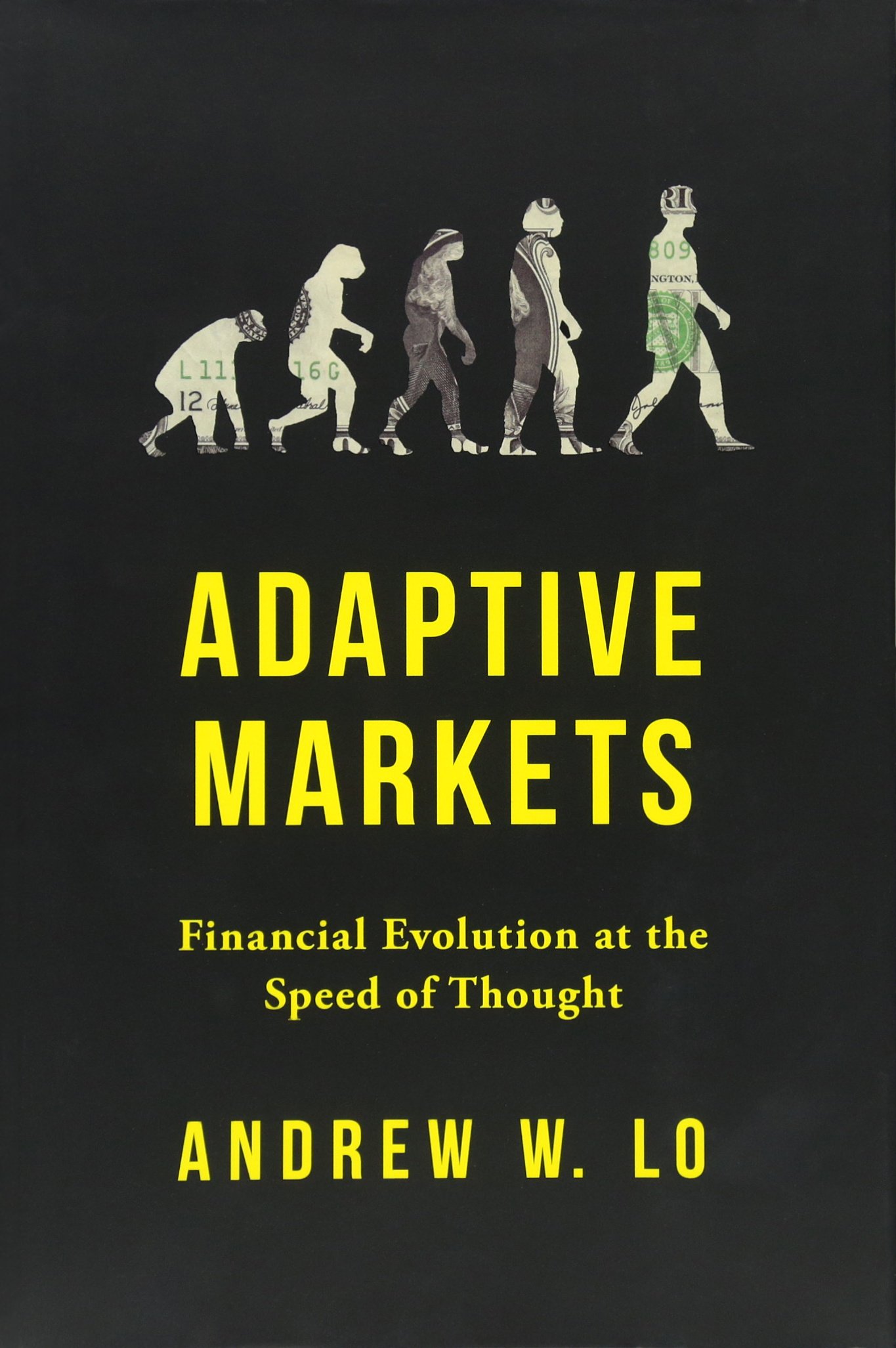 Adaptive Markets | Andrew W. Lo