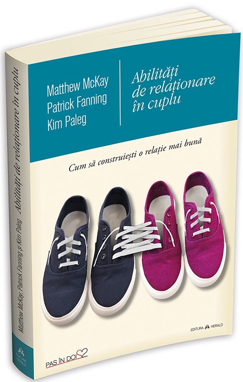 Abilitati de relationare in cuplu | Matthew McKay, Patrick Fanning, Kim Paleg