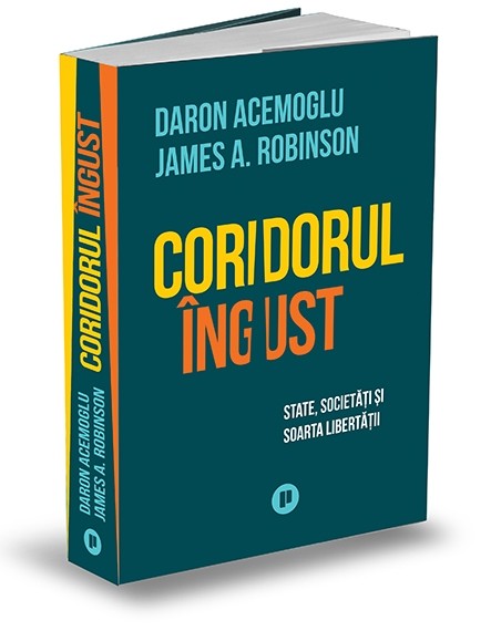 Coridorul ingust | Daron Acemoglu, James A. Robinson carturesti.ro poza bestsellers.ro