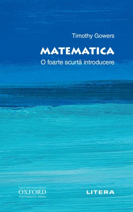 Oxford – Matematica | Timothy Gowers Carte imagine 2022