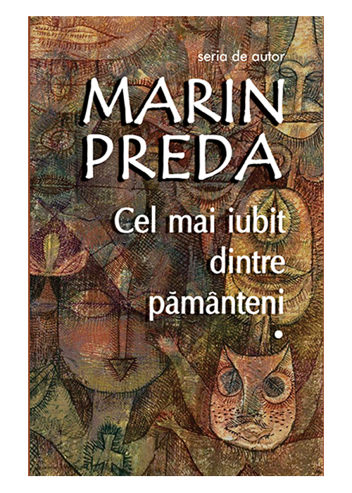 Cel mai iubit dintre pamanteni - 3 volume | Marin Preda