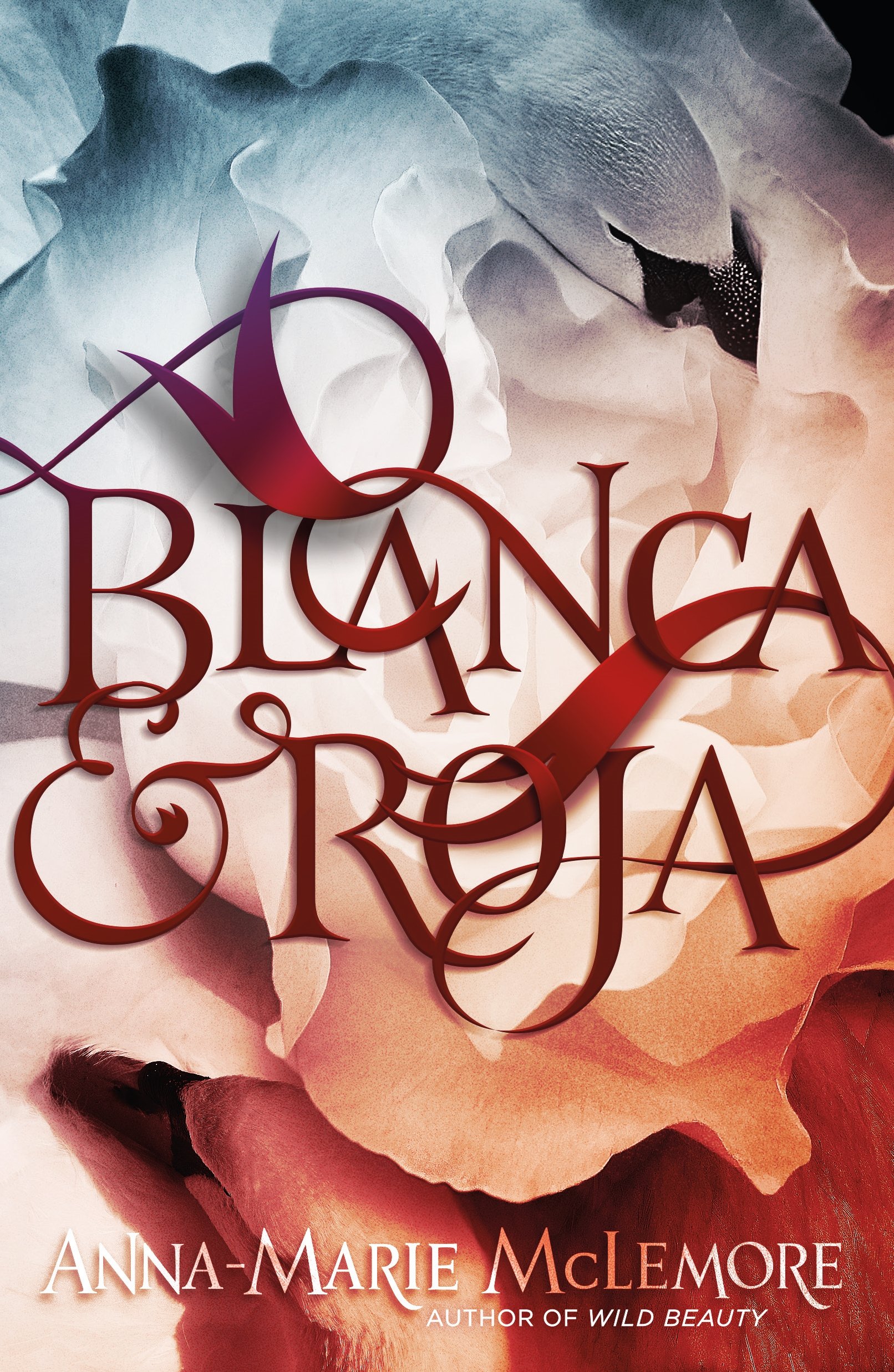 Blanca & Roja | Anna-Marie McLemore