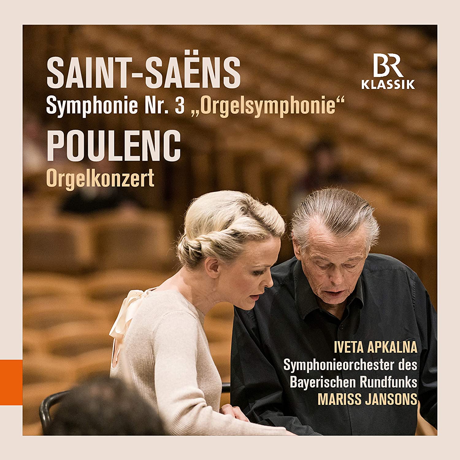 Saint-Saens: Symphony No. 3 / Poulenc: Orgelkonzert | Iveta Apkalna, Symphonieorchester des Bayerischen Rundfunks, Mariss Jansons