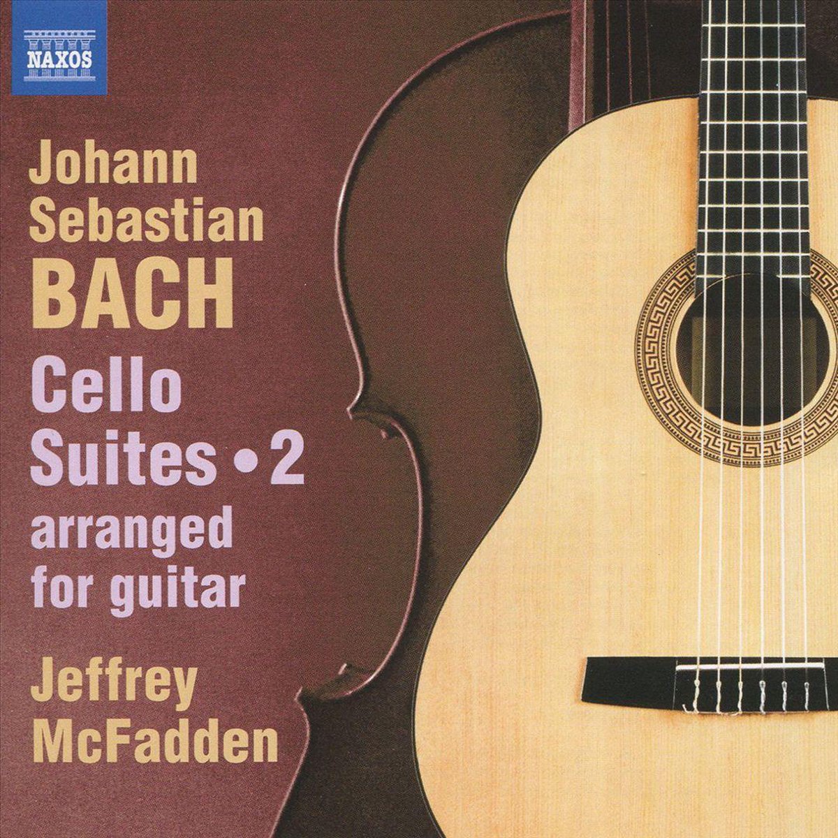 Johann Sebastian Bach: Cello Suites, Vol. 2 (Arranged for Guitar) | Jeffrey Mcfadden, Johann Sebastian Bach