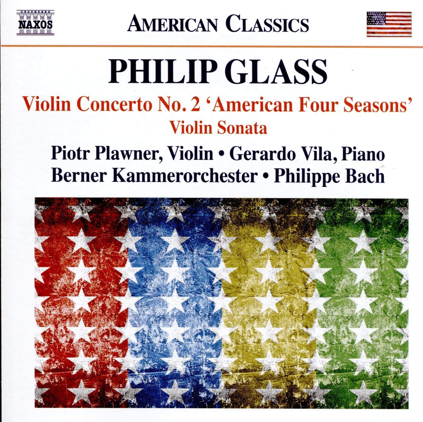 Philip Glass: Violin Concerto No.2 ‘American Four Seasons’ / Sonata for Violin and Piano | Piotr Plawner, Gerardo Vila, Berner Kammerorchester, Philippe Bach american poza noua