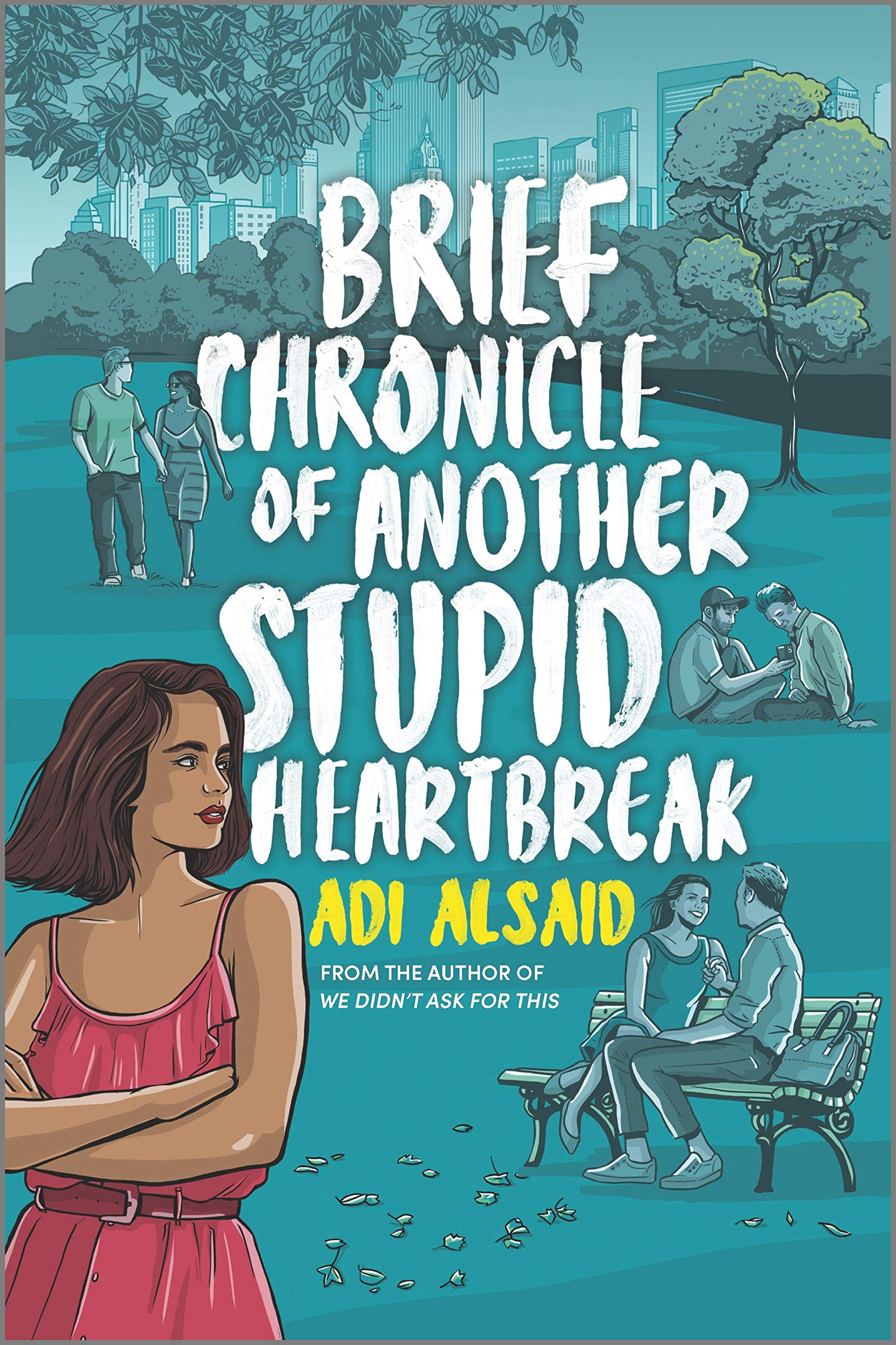 Brief Chronicle of Another Stupid Heartbreak | Adi Alsaid