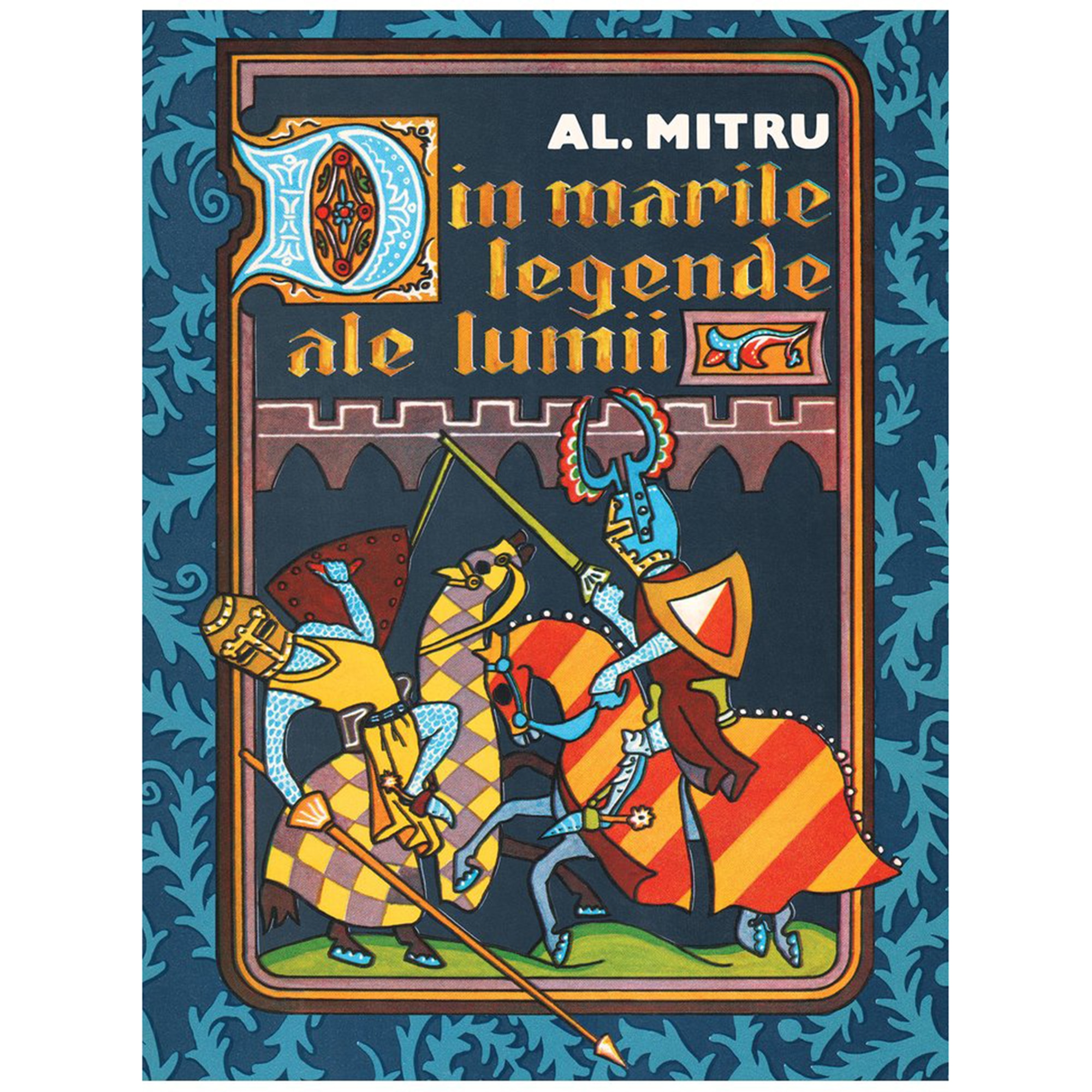 Din marile legende ale lumii | Al. Mitru Arthur poza bestsellers.ro
