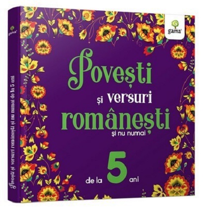 Povesti si versuri romanesti si nu numai pentru 5 ani | carturesti.ro imagine 2022