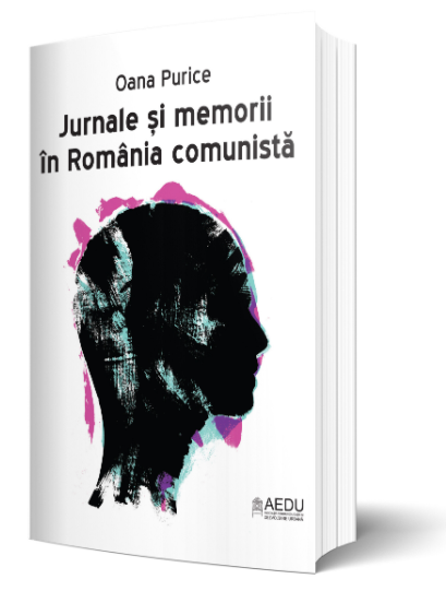 Jurnale si memorii in Romania comunista | Oana Purice