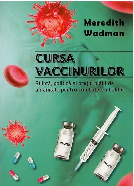 Cursa vaccinurilor | Meredith Wadman carturesti.ro poza noua