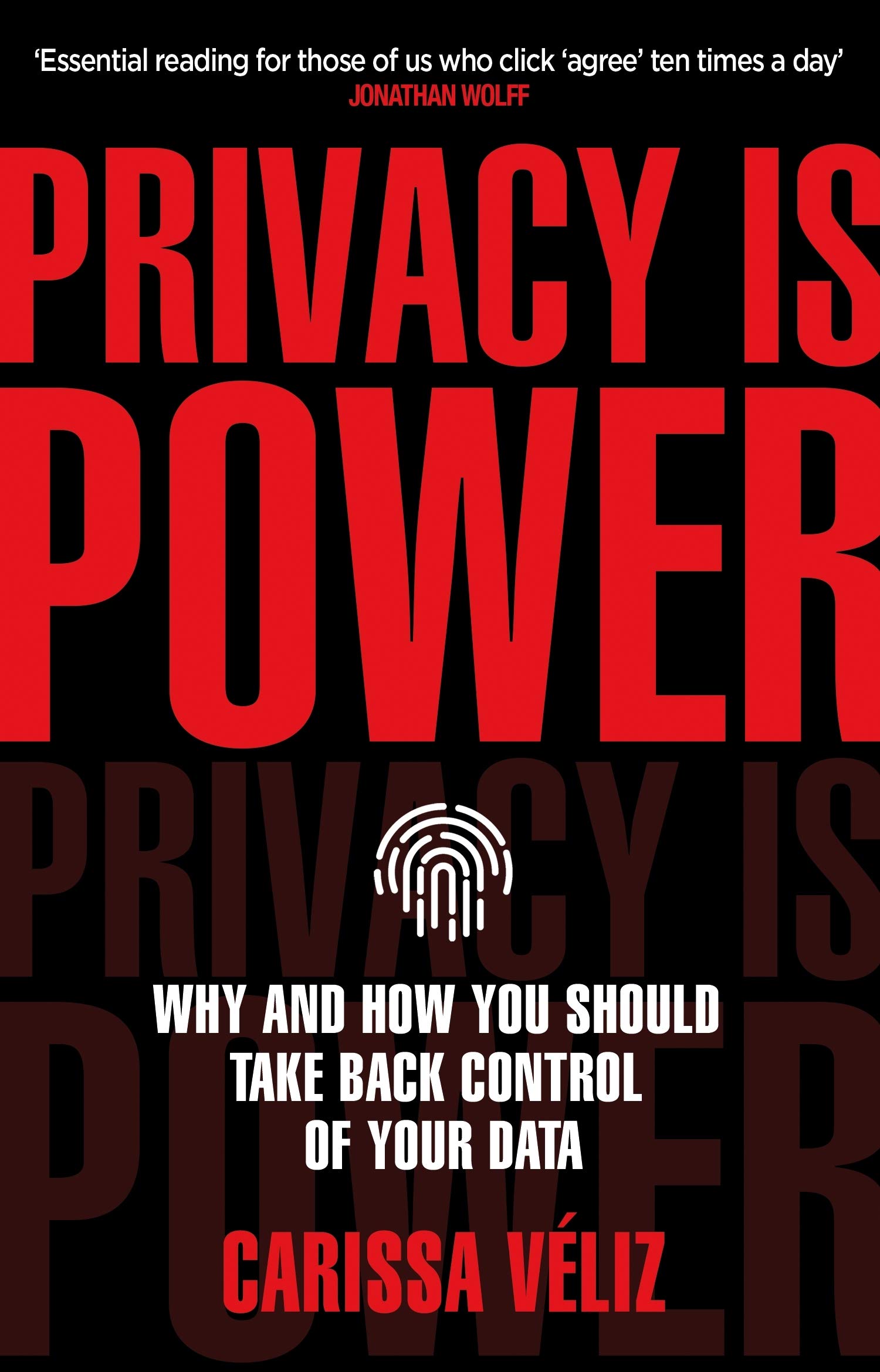 Privacy is Power | Carissa Veliz