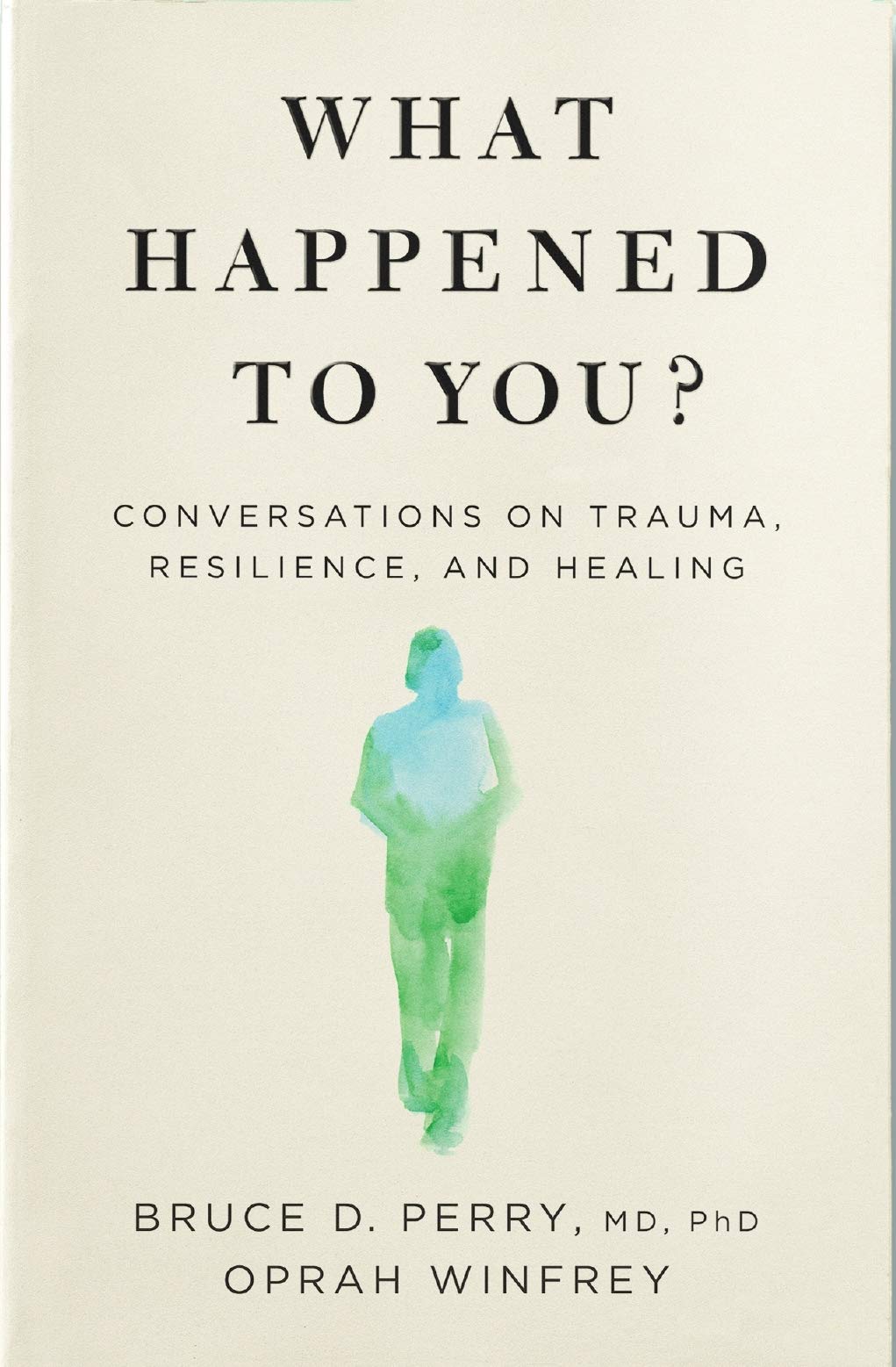 What Happened to You? | Bruce Perry, Oprah Winfrey